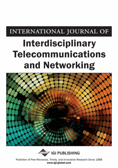 International Journal of Interdisciplinary Telecommunications and Networking (IJITN)